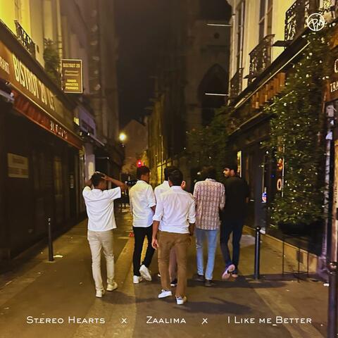 Stereo Hearts / Zaalima / I Like Me Better album art