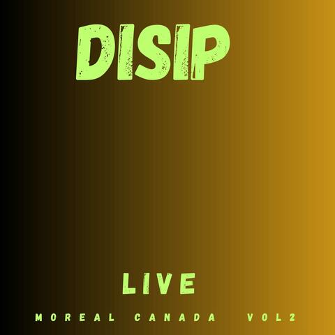 Disip " live moreal canada vol 2 " album art