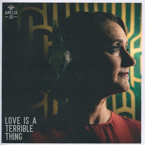 Love Is a Terrible Thing album art