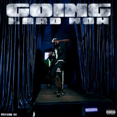 Going Hard Now album art