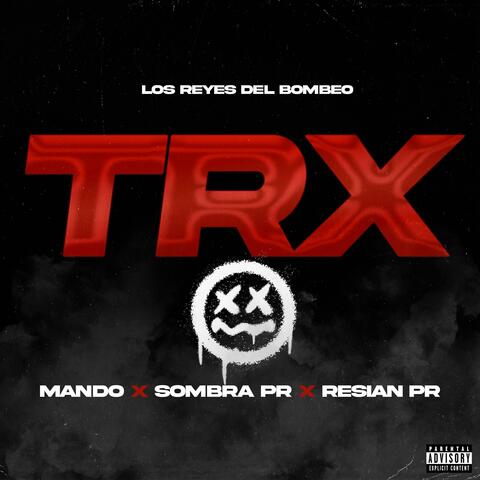 TRX (feat. RESIAN PR & MANDO LP) album art