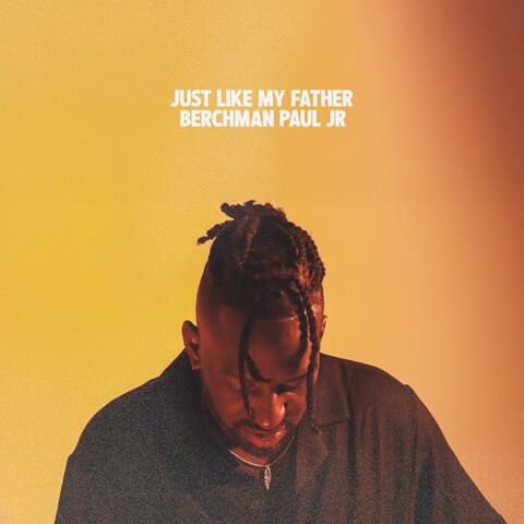 Just Like My Father album art