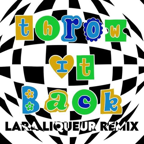 throw it back (feat. DJ NackiK) [Lara Liqueur Remix] album art