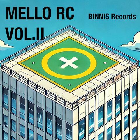 BINNIS PRESENTS: MELLO RC VOL.II album art