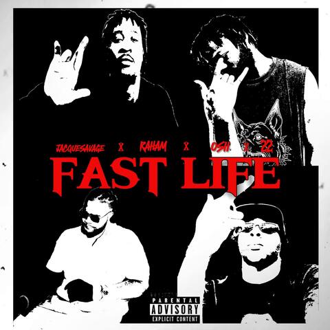 fast life (feat. Raham, Osii & 22itis) album art