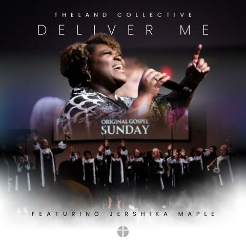 Deliver Me (feat. Jershika Maple & The Promiseland Choir) album art