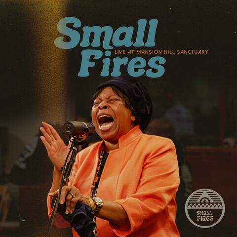 Small Fires (Live at Mansion Hill Sanctuary) album art