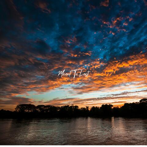 Meant To Last album art