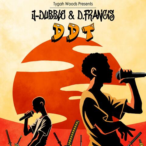 J-Dubble & D.Francis Presents: DDT album art