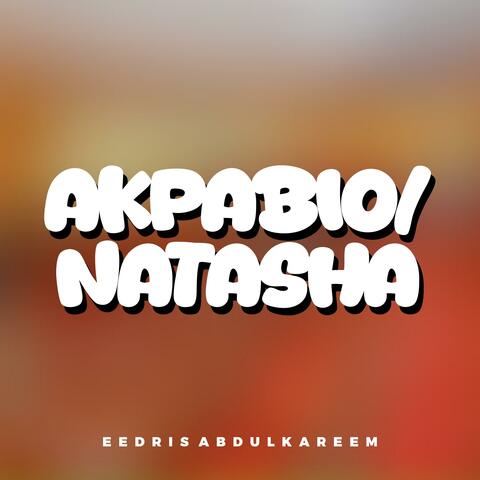 Akpabio /Natasha album art