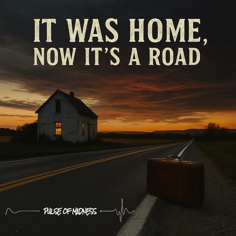 It was home, not it's road album art
