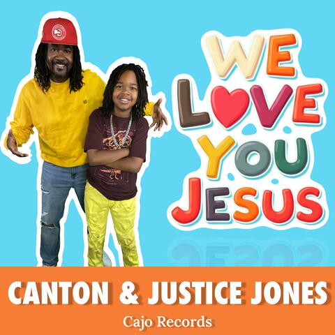 We Love You Jesus (feat. Justice Jones) album art