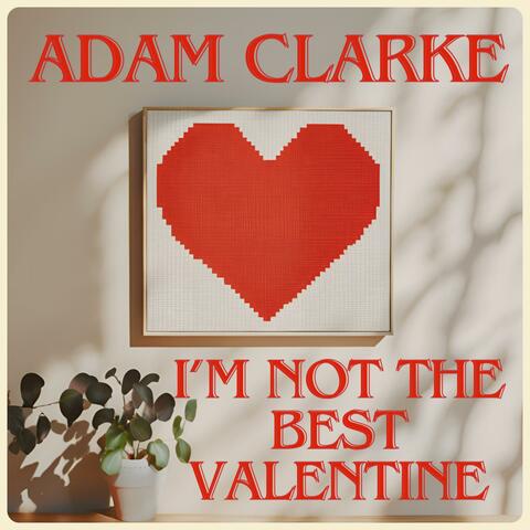 I'm Not The Best Valentine album art