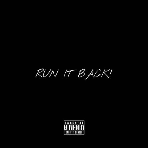 RUN IT BACK! album art
