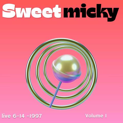 sweet micky " Live 6-14-1997 vol 1 " album art