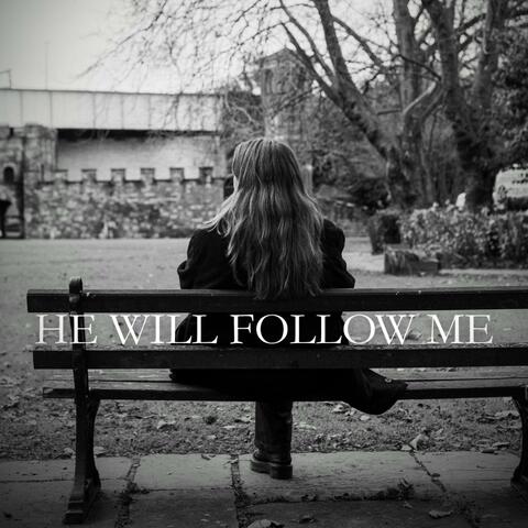 He Will Follow Me album art