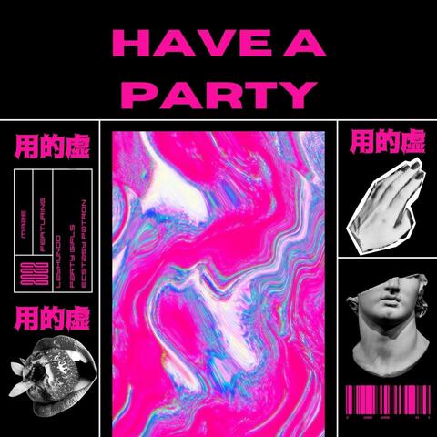 Have A Party (feat. LayHund0) album art