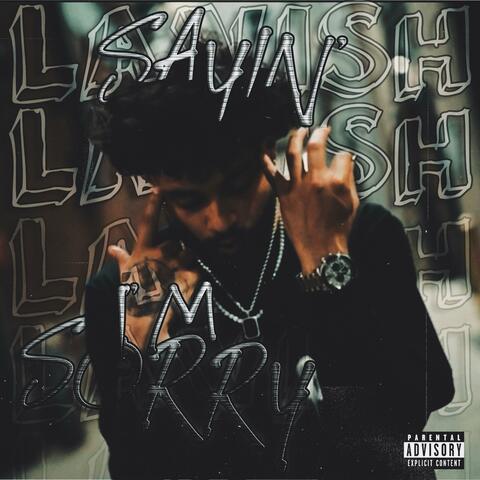Sayin' I'm Sorry album art