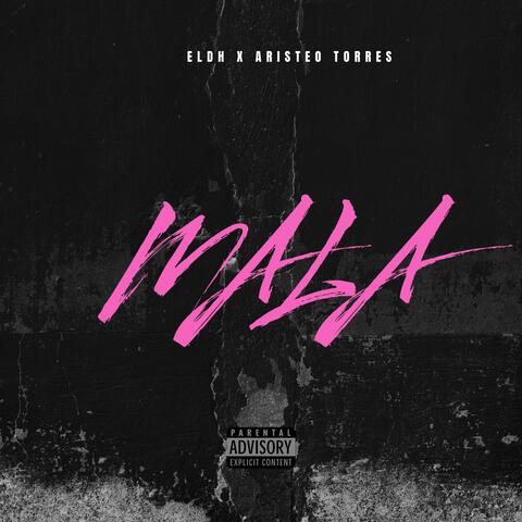 Mala (feat. Aristeo Torres) album art