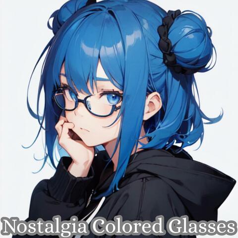 Nostalgia Colored Glasses album art