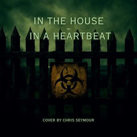 In The House In A Heartbeat (28 Days Later/Kick-Ass) album art