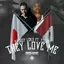 They Love Me (feat. Yzerr) album artwork