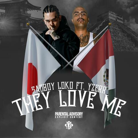 They Love Me (feat. Yzerr) album art