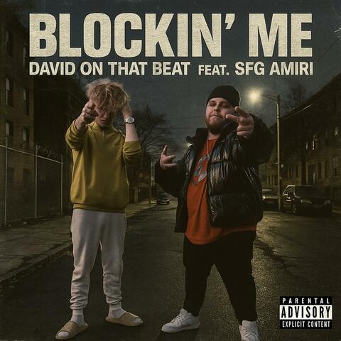 Blockin' Me (feat. SFG Amiri) album art