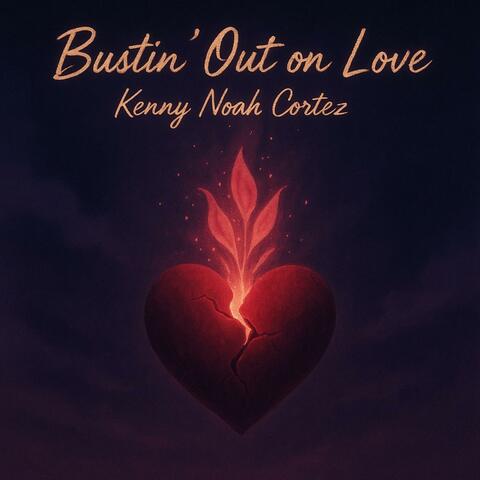 Bustin' Out On Love album art