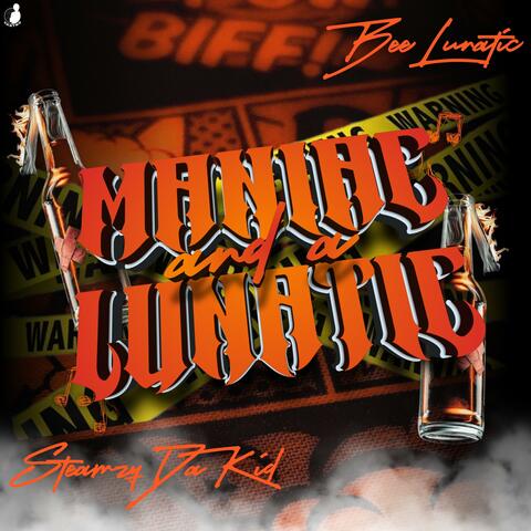Maniac and a Lunatic (feat. Steamzy_da_kid) album art