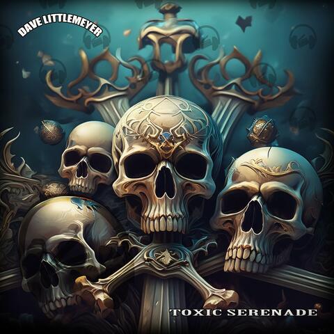 Toxic Serenade album art