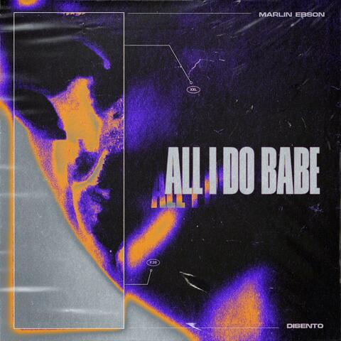 All I Do Babe album art