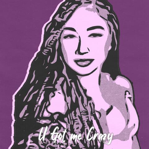 You Got Me Crazy album art