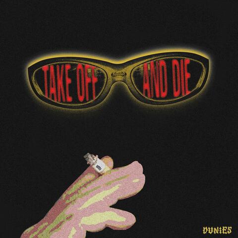 TAKE OFF AND DIE album art