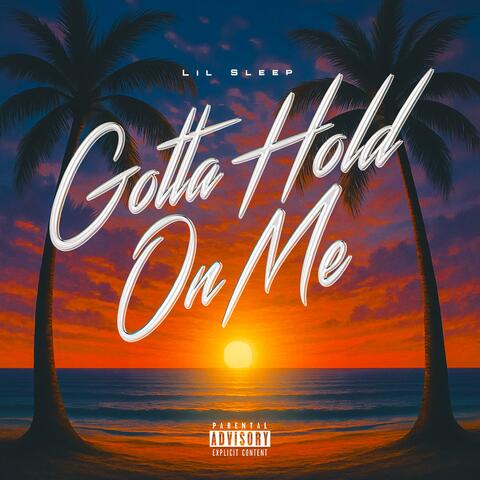 Gotta Hold On Me album art