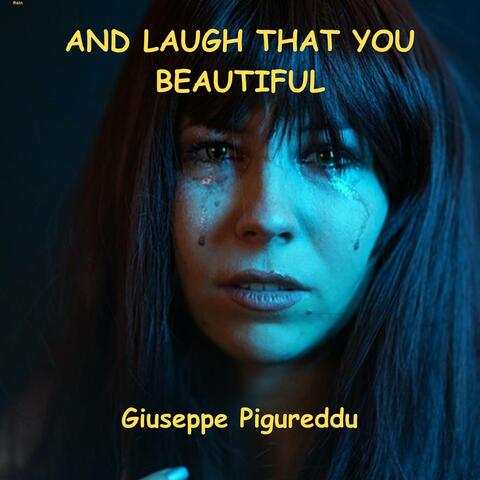 AND LAUGH THAT YOU BEAUTIFUL album art