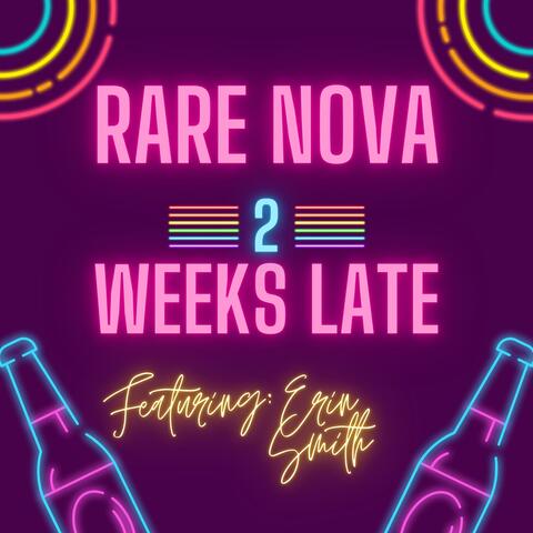 2 Weeks Late (feat. Erin Smith) album art