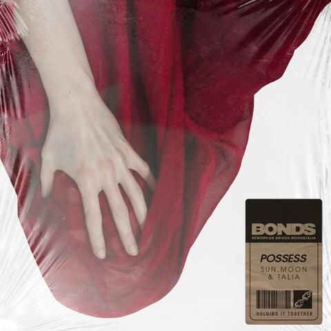 Possess (feat. Bonds) [Bonds rework] album art