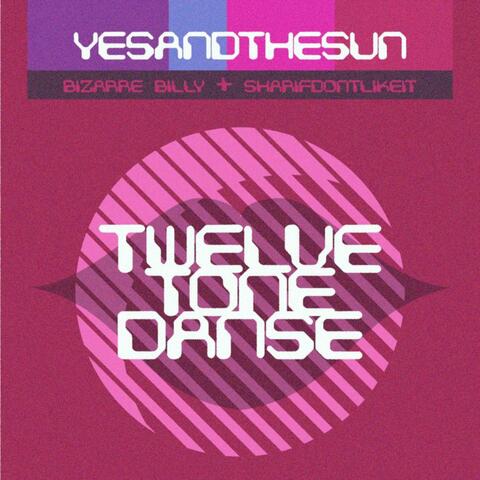 Twelve tone danse (feat. Sharifdontlikeit) album art