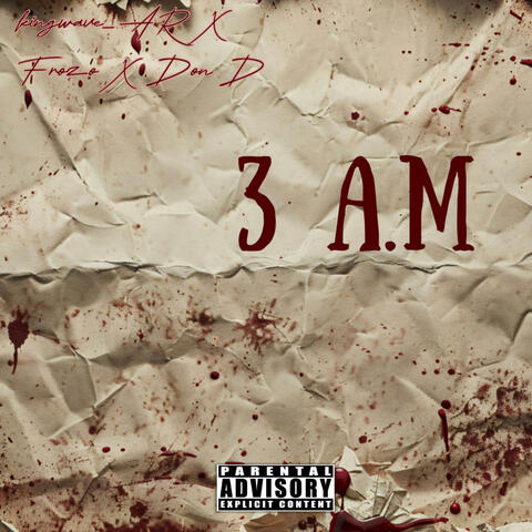 3 A.M (feat. Frozo & Don D) album art