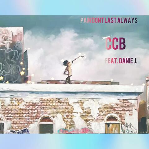 Pain Don't Last Always (feat. Danie J.) album art