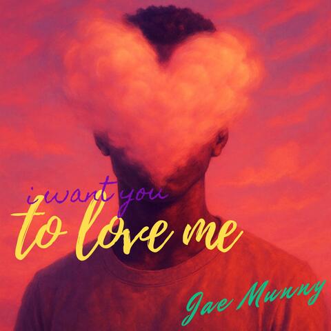 i want you to love me album art
