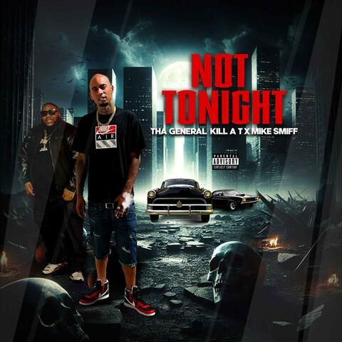 NOT TONIGHT (feat. MIKE SMIFF) album art