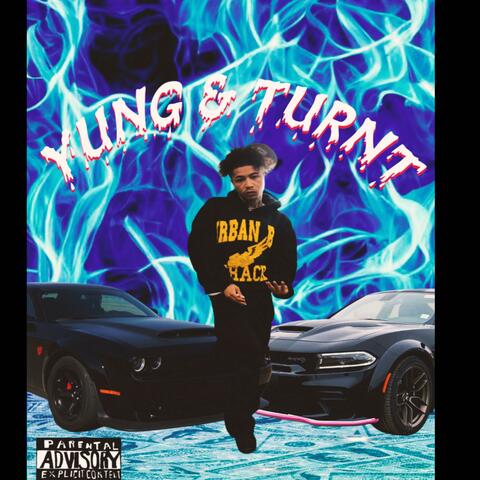Yung & Turnt album art
