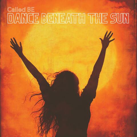 Dance Beneath The Sun album art