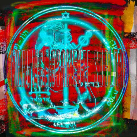 MERAVIGLIOSAMENTE SUBLIME album art