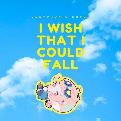 I Wish That I Could Fall album art