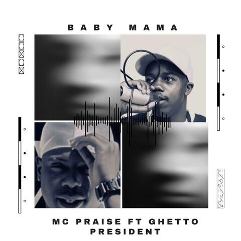 Baby mama (feat. Ghetto President ) album art