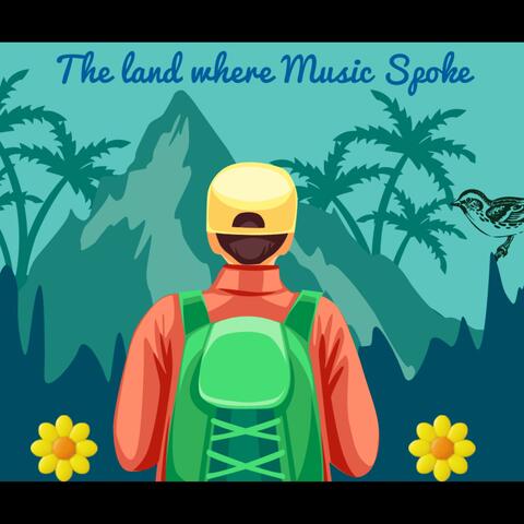 The land where Music Spoke album art
