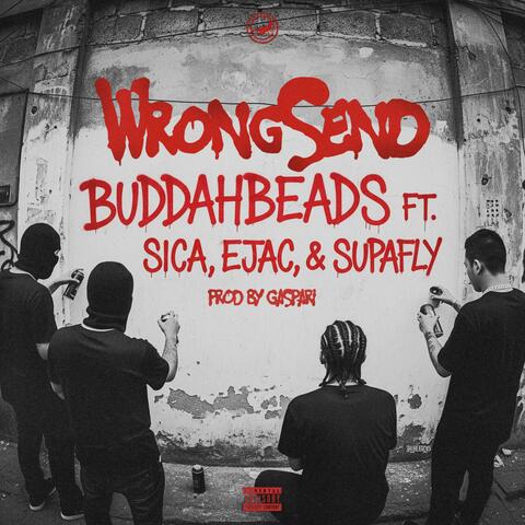 Wrongsend (feat. Sica, Ejac Mula Etivac & Supafly) album art